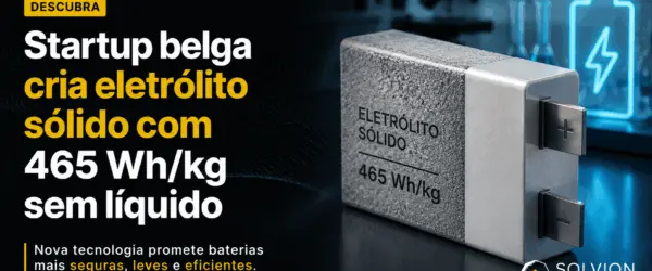 Startup belga cria eletrólito sólido com 465 Wh/kg sem líquido