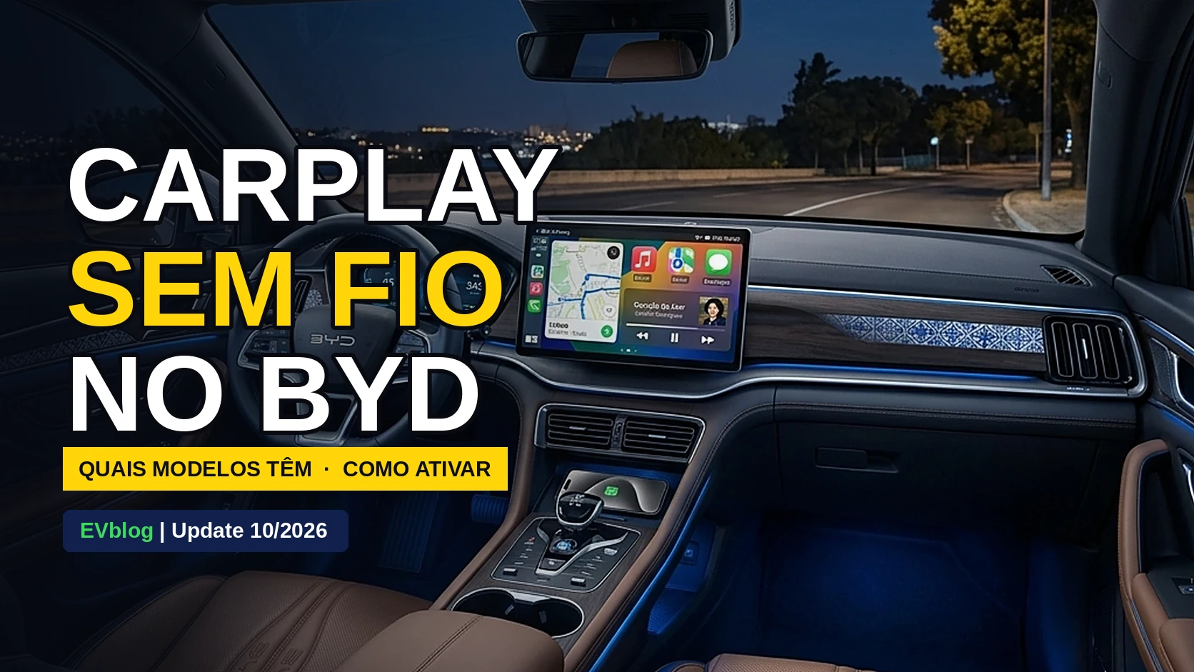 CarPlay sem fio no BYD: quais modelos têm e como ativar em 2027