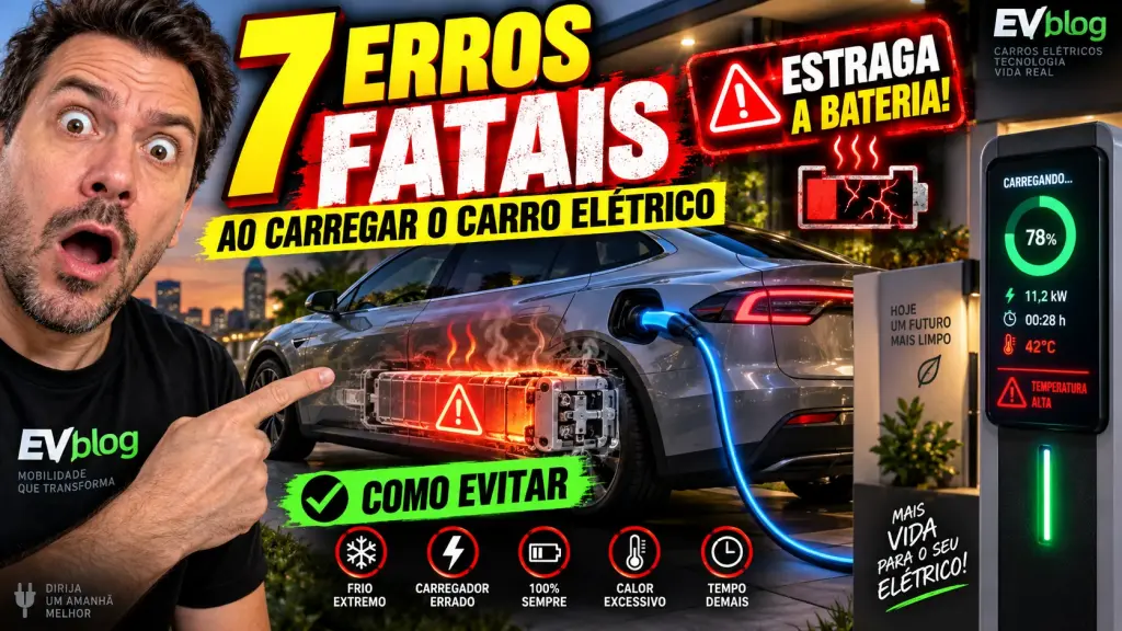7 Erros que Estragam a Bateria do Carro Elétrico (e Como Evitar em 2026)