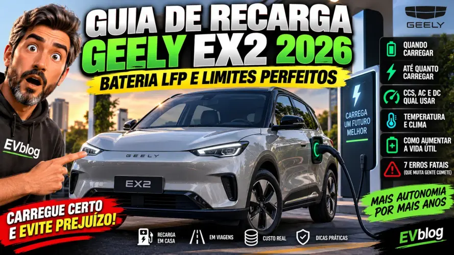 Guia de Recarga do Geely EX2 2026: Bateria LFP e Limites Perfeitos