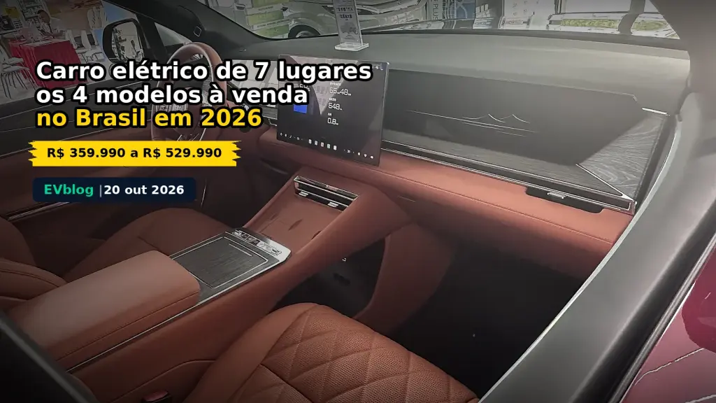 Carro Elétrico de 7 Lugares: 4 Modelos à Venda no Brasil em 2026