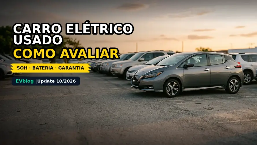 Carro Elétrico Usado: Como Saber se Vale a Pena em 2026