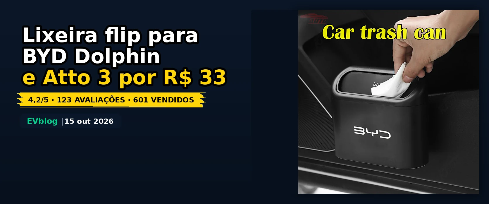 Lixeira Flip BYD para Dolphin e Atto 3: Vale a Pena por R$ 33?
